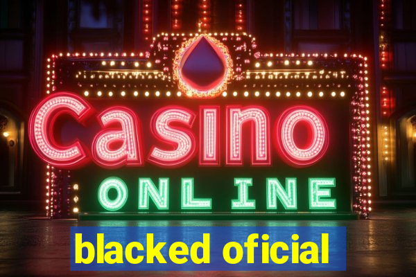 blacked oficial